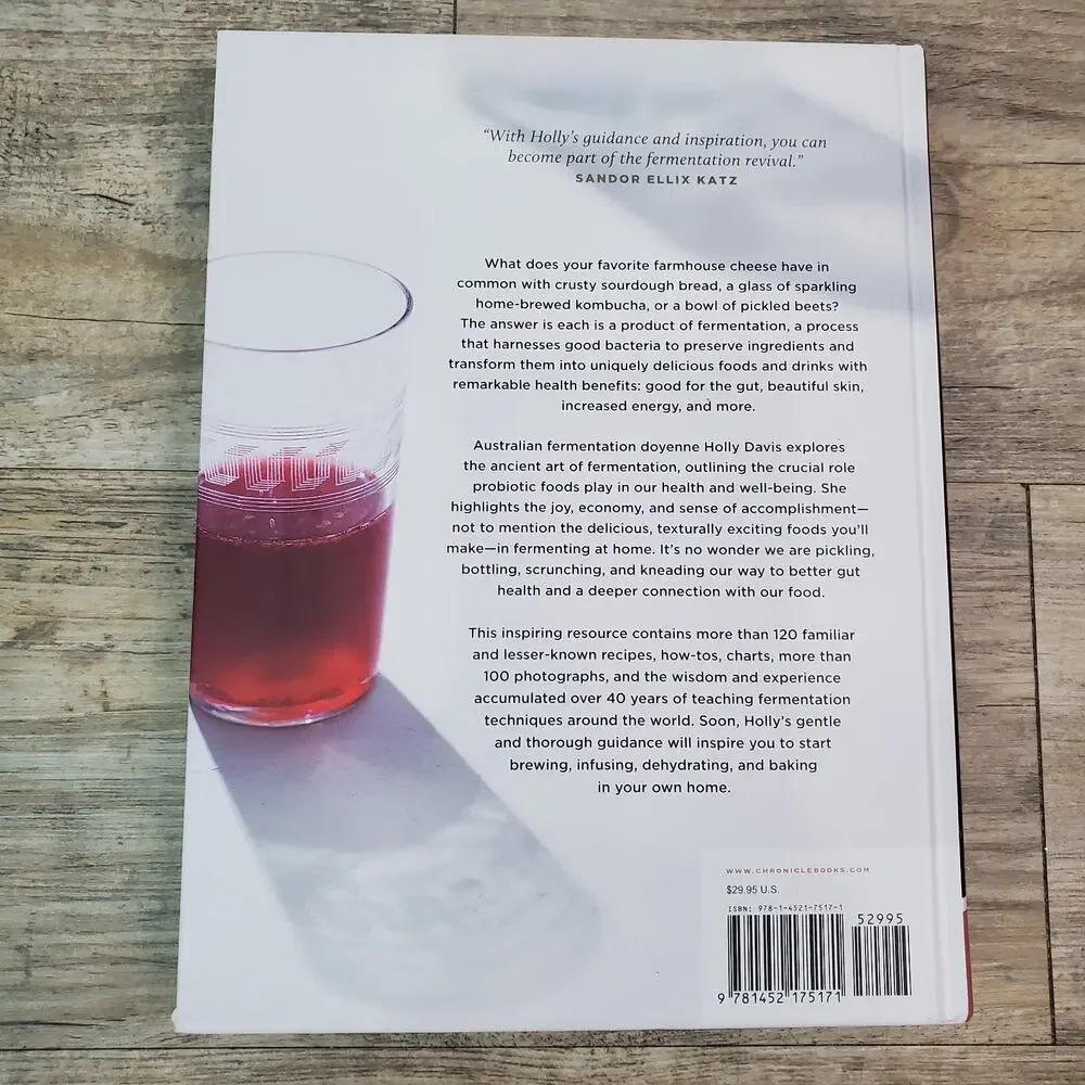 Ferment: A Guide to the Ancient Art of Culturing Foods, from Kombucha to Sourdo